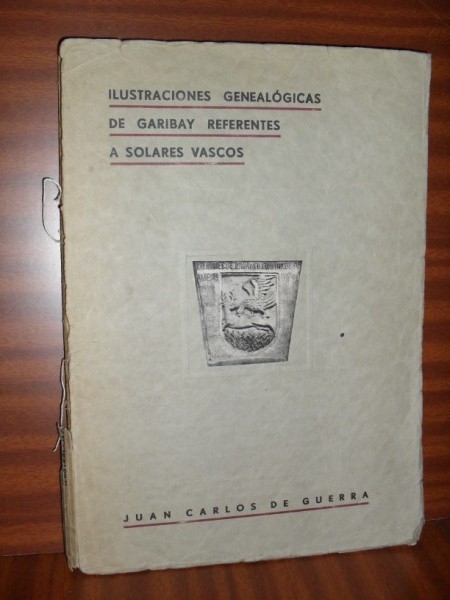 ILUSTRACIONES GENEALGICAS DE GARIBAY REFERENTES A SOLARES VASCOS